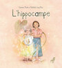Couverture du livre Hippocampe (L') - Cinq-Mars Mathilde - 9782898431012
