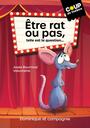 Couverture du livre Être rat ou pas, telle est la question... - Bournival Josée - 9782898503238