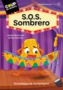 Couverture du livre S.O.S. Sombrero - Bournival Josée - 9782898505867