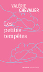 Couverture du livre Petites tempêtes (Les) - Chevalier Valérie - 9782898511240