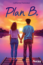 Couverture du livre Plan B - Francoeur Catherine - 9782898563423