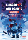 Couverture du livre Charlotte qui zozote : L’enquête du fantôme de l’aréna - Heuser Mélodie - 9782898633881