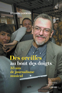 Couverture du livre Des oreilles au bout des doigts : 35 ans de journalisme musical - Cormier Sylvain - 9782898860003