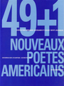 Couverture du livre 49 + 1 nouveaux poetes americains: anthologie de poesie... - HOCQUARD EMMANUEL & ROYET-JOU - 9782905271426