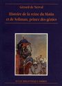 Couverture du livre Histoire de la reine du matin et de soliman, prince... - NERVAL GERARD DE - 9782905964922