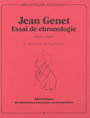 Couverture du livre Jean Genet : essai de chronologie 1910-1944 - Dichy Albert - 9782908296006