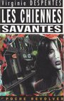 Couverture du livre Les chiennes sauvages - DESPENTES VIRGINIE - 9782908382273