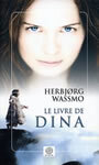 Couverture du livre Le livre de dina - WASSMO HERBJORG - 9782910030049