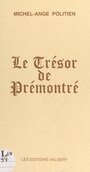 Couverture du livre Le trésor de Prémontré - Politien Michel-Ange - 9782910429003