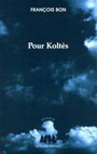 Couverture du livre Pour koltes - BON FRANCOIS - 9782912464590