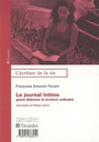 Couverture du livre Journal intime (Le) : genre litteraire ou ecriture ordinaire - Simonet-Tenant Françoise - 9782912868251