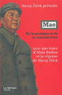 Couverture du livre Mao, de la pratique à la contradiction - ZIZEK SLAVOJ - 9782913372818