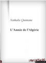 Couverture du livre L'annee de l'algerie - QUINTANE NATHALIE - 9782914412384