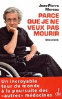 Couverture du livre Parce que je ne veux pas mourir - MOREAU JEAN-PIERRE - 9782915056129