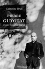 Couverture du livre Pierre guyotat : essai biographique - BRUN CATHERINE - 9782915280760