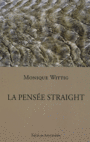 Couverture du livre La pensée straight - WITTIG MONIQUE - 9782915547528