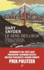 Couverture du livre Sens des lieux (Le): éthique, esthétique et bassins versants - SNYDER GARY - 9782918490746