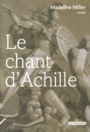 Couverture du livre Chant d'Achille (La) - Miller Madeline - 9782919547265