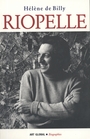 Couverture du livre Riopelle - BILLY HELENE DE - 9782920718463