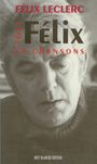 Couverture du livre Tout felix en chansons - LECLERC FELIX - 9782921053570