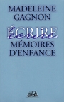 Couverture du livre Memoires d'enfance - GAGNON MADELEINE - 9782921898829
