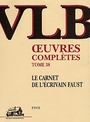Couverture du livre Oeuvres completes 38: le carnet de l'ecrivain faust - BEAULIEU VICTOR-LEVY - 9782921898980