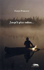 Couverture du livre Jusqu'a plus oultre - PERRAULT PIERRE - 9782922494235