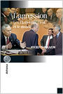 Couverture du livre L'agression : les etats-unis, l'irak et le monde - COULON JOCELYN - 9782922865233