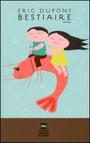 Couverture du livre Bestiaire - DUPONT ERIC - 9782922944464