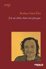 Couverture du livre J'ai un arbre dans ma pirogue - SAINT-ELOI RODNEY - 9782923153230