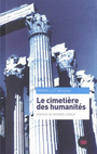 Couverture du livre Cimetière des humanités (Le) - Brisson Pierre-Luc - 9782923338729