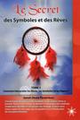 Couverture du livre Le secret des symboles et des rêves - Tome 1 - Pomerleau Sarah Diane - 9782923364469
