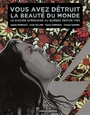 Couverture du livre Vous avez détruit la beauté du monde - QUESNEL CHRISTIAN - 9782923701677