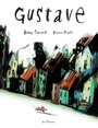 Couverture du livre Gustave - PRATT PIERRE - 9782923841274