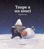 Couverture du livre Taupe a un souci - Kim Sang-Keun - 9782923841885