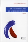 Couverture du livre De vieilles dames et autres histoires - CORRIVEAU HUGUES - 9782923844367