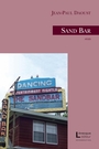 Couverture du livre Sand Bar - DAOUST JEAN-PAUL - 9782923844640