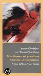 Couverture du livre Ni silence ni pardon - Jeanne Cordelier - 9782923986906