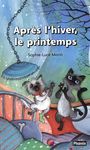 Couverture du livre Après l'hiver, le printemps - Morin Sophie-Luce - 9782924253885