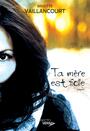 Couverture du livre Ta mère est folle - Vaillancourt Brigitte - 9782924259276