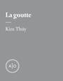 Couverture du livre La goutte - Thúy Kim - 9782924275931