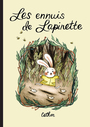 Couverture du livre Ennuis de Lapinette (Les) - Cathon - 9782924332153