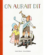 Couverture du livre On aurait dit - Dubois Gérard - 9782924332191