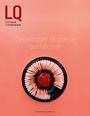 Couverture du livre Lettres québécoises 170: Décortiquer la poésie québécoise - COLLECTIF - 9782924360255
