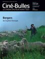 Couverture du livre Ciné-Bulles, vol. 42 no. 4, Bergers de Sophie Deraspe - Perron Éric - 9782924370681