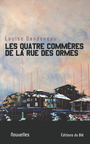 Couverture du livre Les quatre commères de la rue des Ormes - Dandeneau Louise - 9782924378380