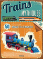 Couverture du livre Trains mythiques : 50 maquettes à monter - STEELE PHILIP - 9782924402139