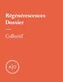 Couverture du livre Dossier - Régénérescences - NASSIF PHILIPPE - 9782924429440