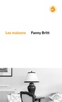 Couverture du livre Maisons (Les) - Britt Fanny - 9782924491324