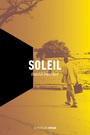 Couverture du livre Soleil - Bouchet David - 9782924519035